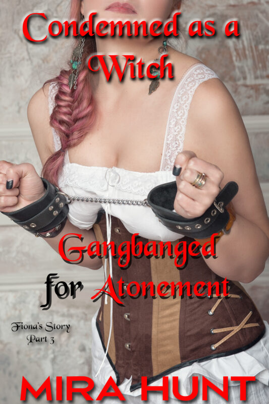 Condemned as a Witch: Gangbanged for Atonement
